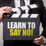 Learn to say no